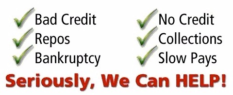 Bad Credit, Repos, BK OK Bad Credit, Repos, BK OK